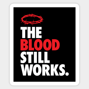 The Blood Still Works ALT Sticker